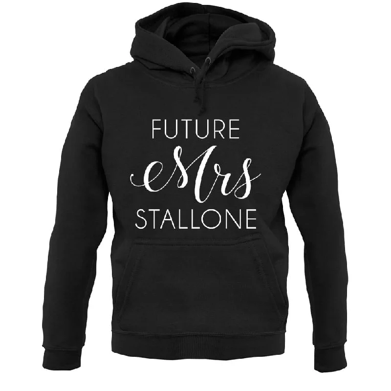 Future Mrs Stallone Unisex Hoodie Oversized Hoodie Comfort Casual